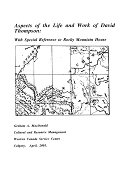 Aspects of the Life and Work of David Thompson with Special Reference to Rocky Mountain House
