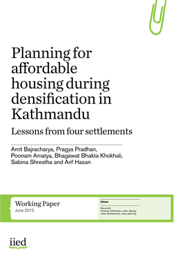 Planning for Affordable Housing During Densification in Kathmandu Lessons from Four Settlements