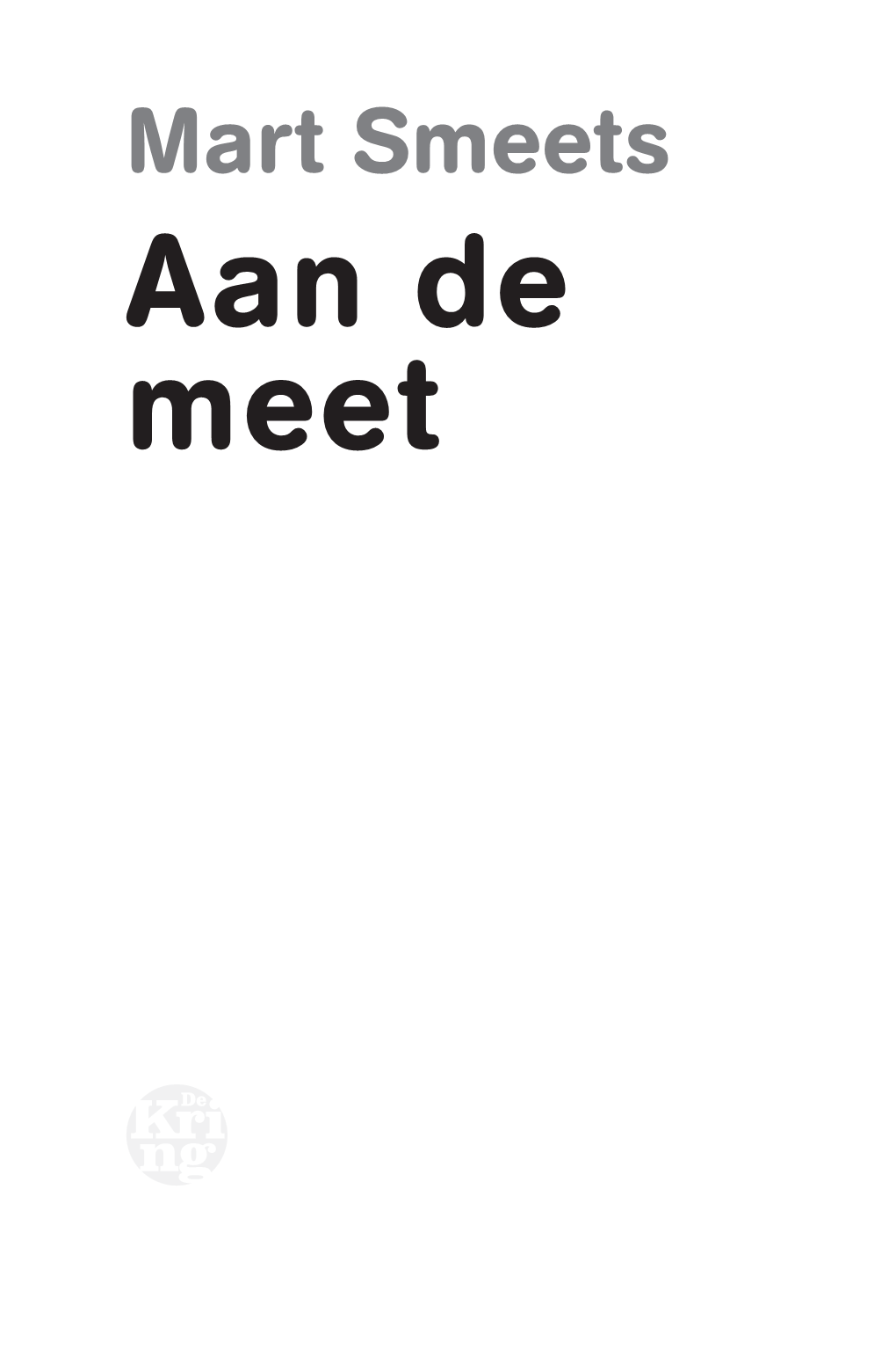 Mart Smeets Aan De Meet Inhoud