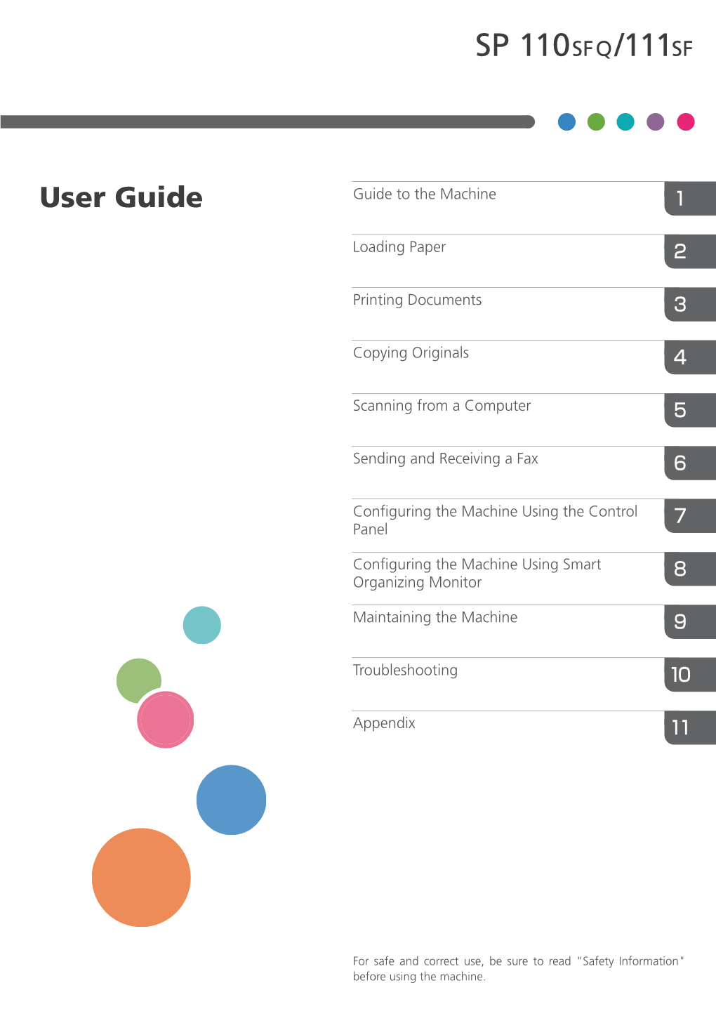 User Guide Guide to the Machine