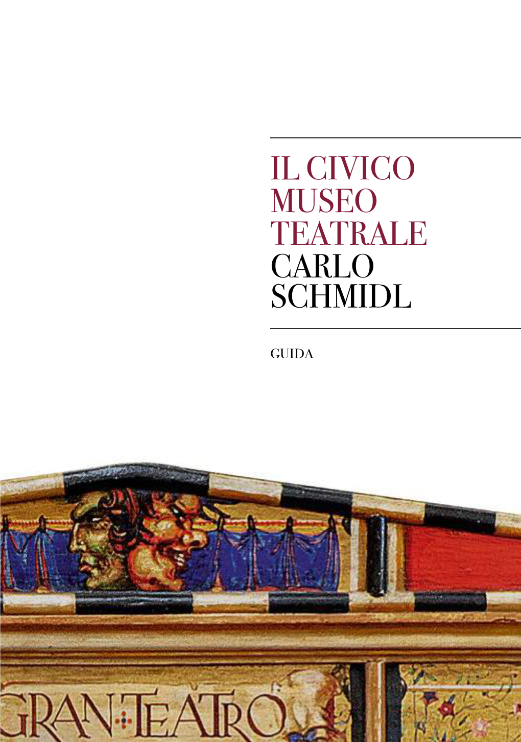 Il Civico Museo Teatrale Carlo Schmidl