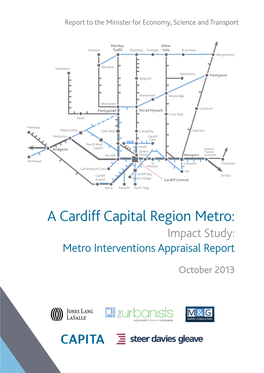 A Cardiff Capital Region Metro: Impact Study: Metro Interventions Appraisal Report