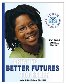 TOGETHER July 1, 2017-June 30, 2018 Creating BETTER FUTURES MISSION for Children, Families, and Our Community