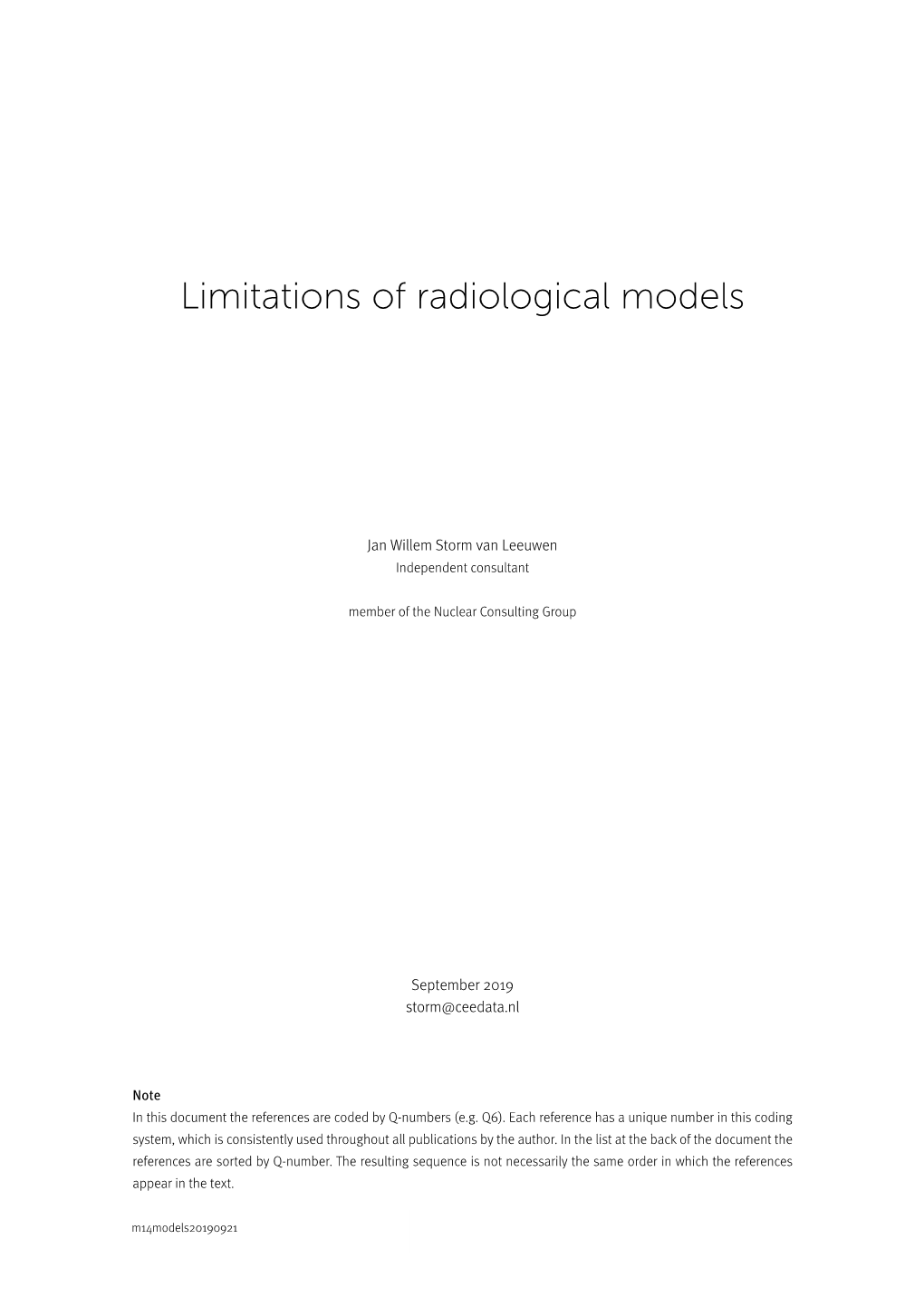 Limitations of Radiological Models