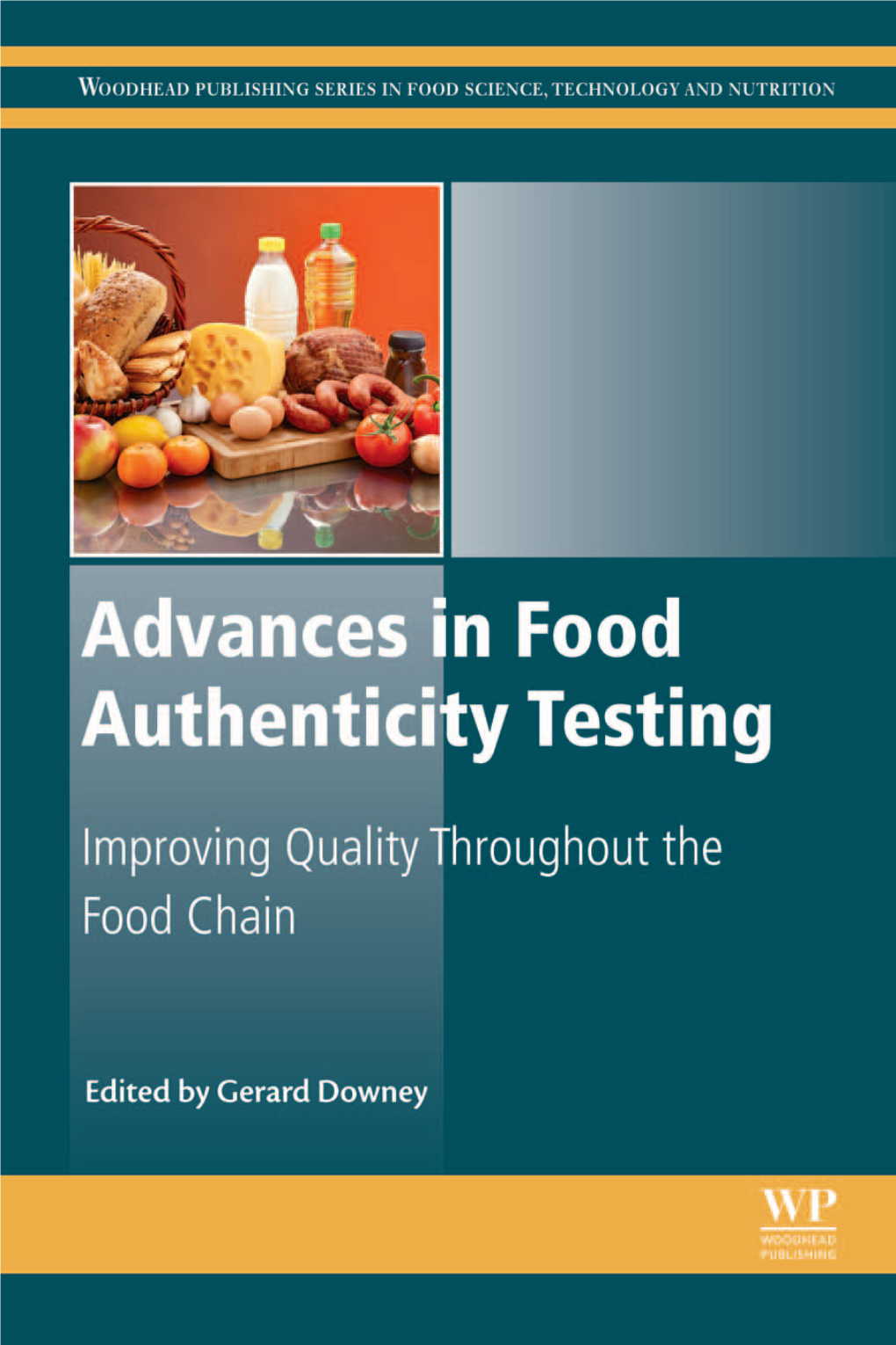Advances in Food Authenticity Testing This Page Intentionally Left Blank Advances in Food Authenticity Testing