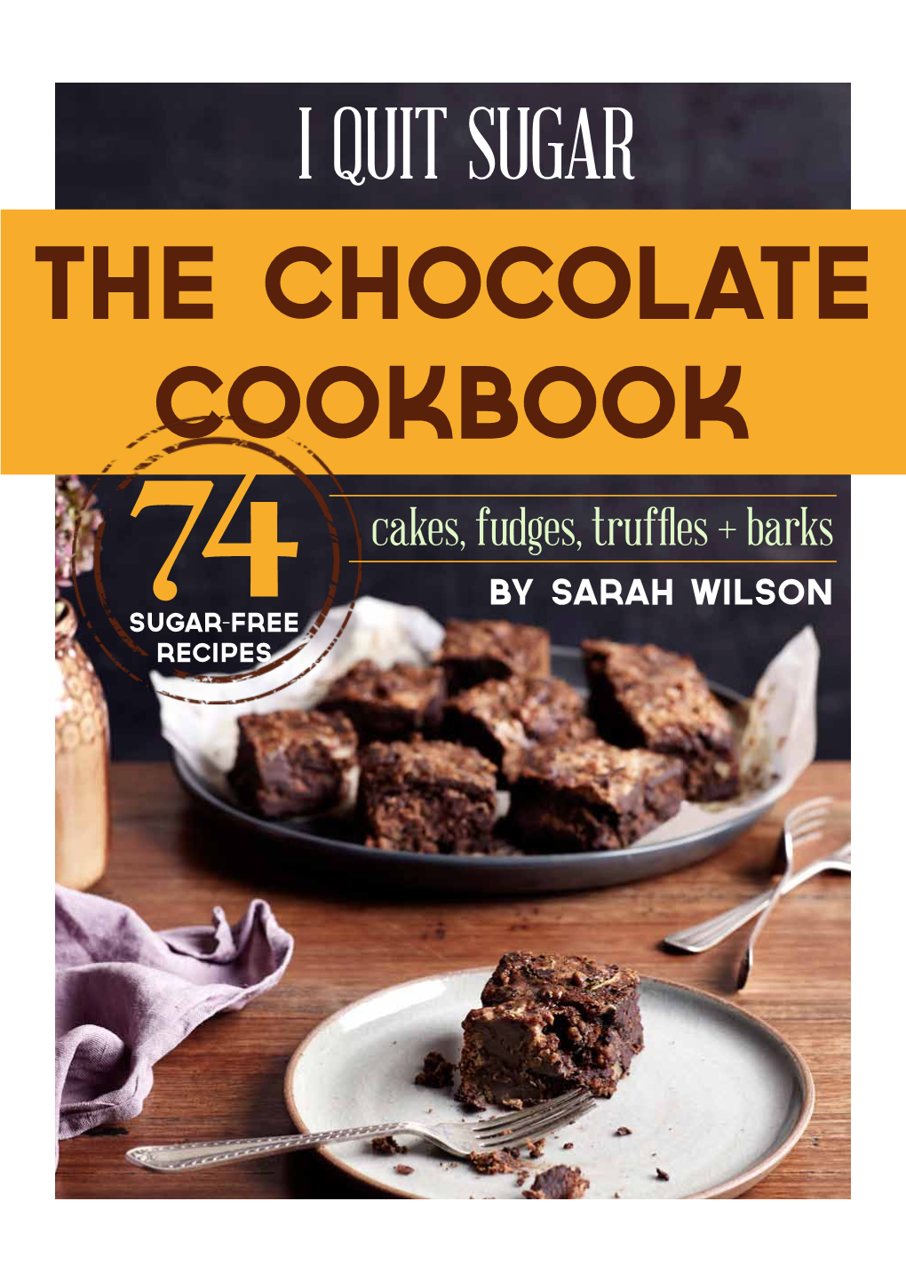 The Chocolate Cookbook I Quit Sugar