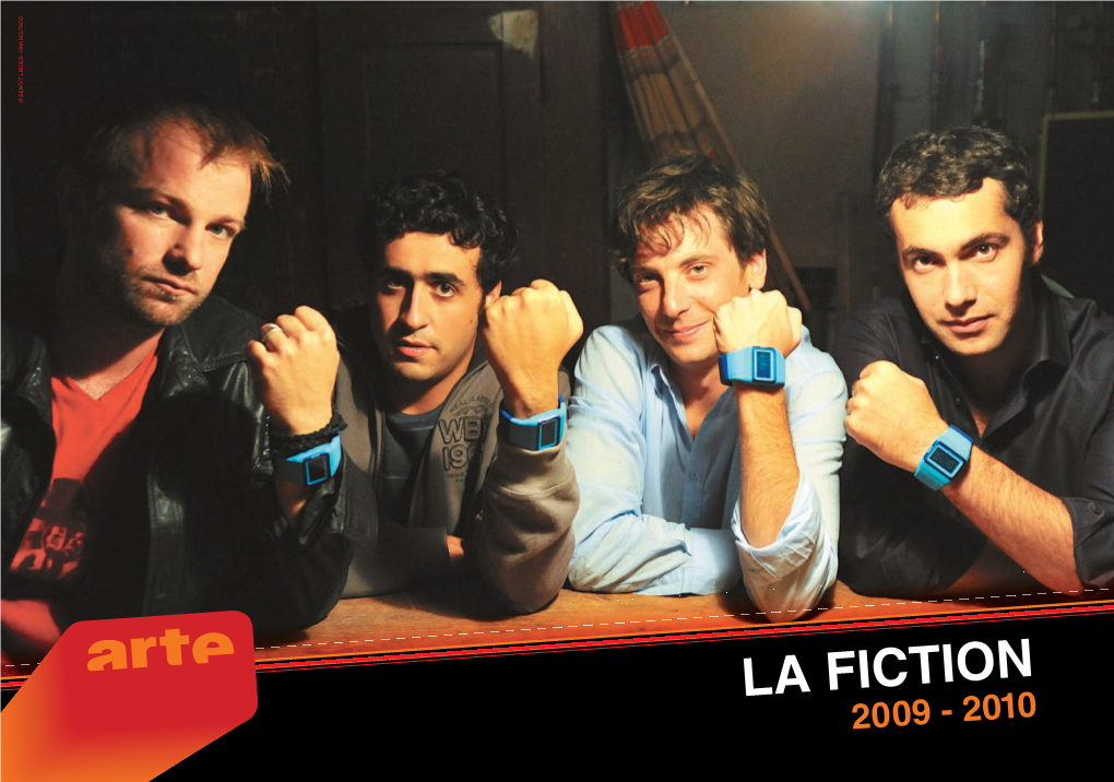 La Fiction 2009 - 2010