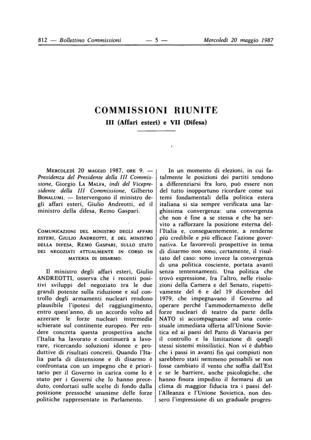 COMMISSIONI RIUNITE I11 (Affari Esteri) E VI1 (Difesa)
