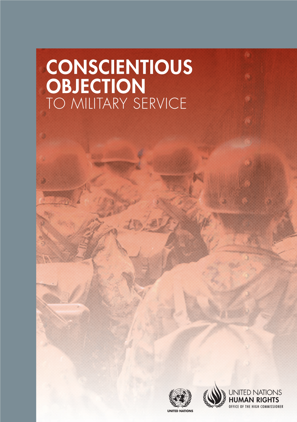 Conscientious Objection to Military Service Y S Ervice Uni T Ed N at I O Ns