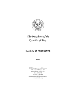 The Daughters of the Republic of Texas MANUAL of PROCEDURE