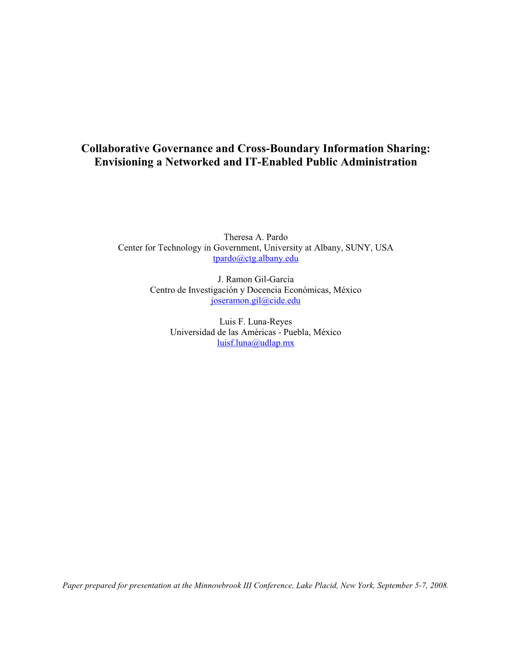 Collaborative Governance and Cross-Boundary Information Sharing: Envisioning a Networked and IT-Enabled Public Administration