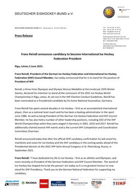 DEUTSCHER EISHOCKEY-BUND E.V. Press Release Franz Reindl Announces Candidacy to Become International Ice Hockey Federation Pres