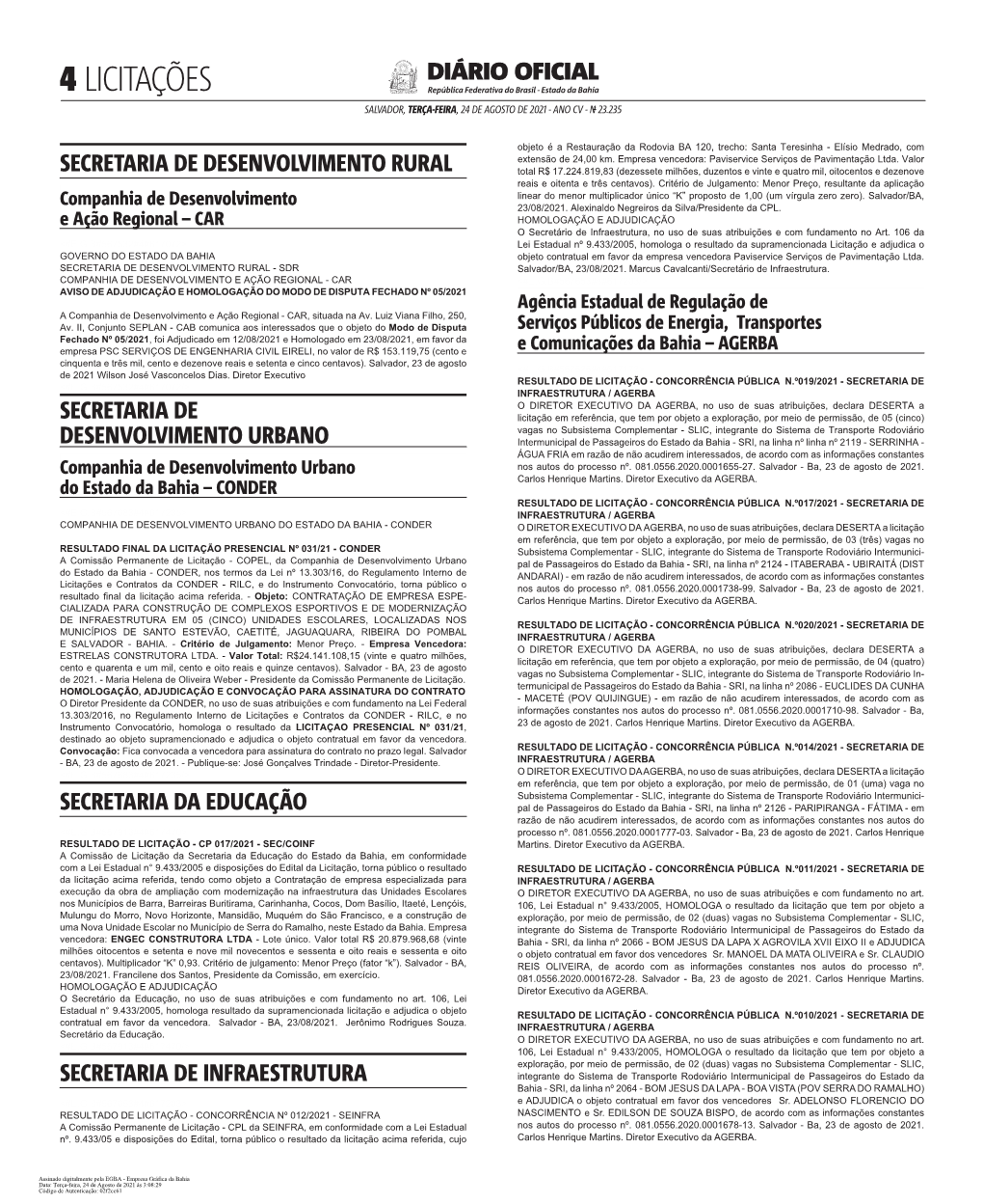 LICITAÇÕES República Federativa Do Brasil - Estado Da Bahia SALVADOR, TERÇA-FEIRA, 24 DE AGOSTO DE 2021 - ANO CV - No 23.235