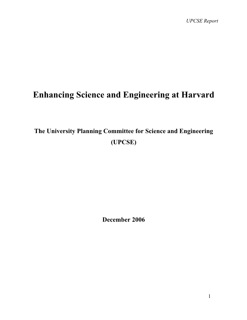 The University Planning Committee for Science and Engineering (UPCSE)