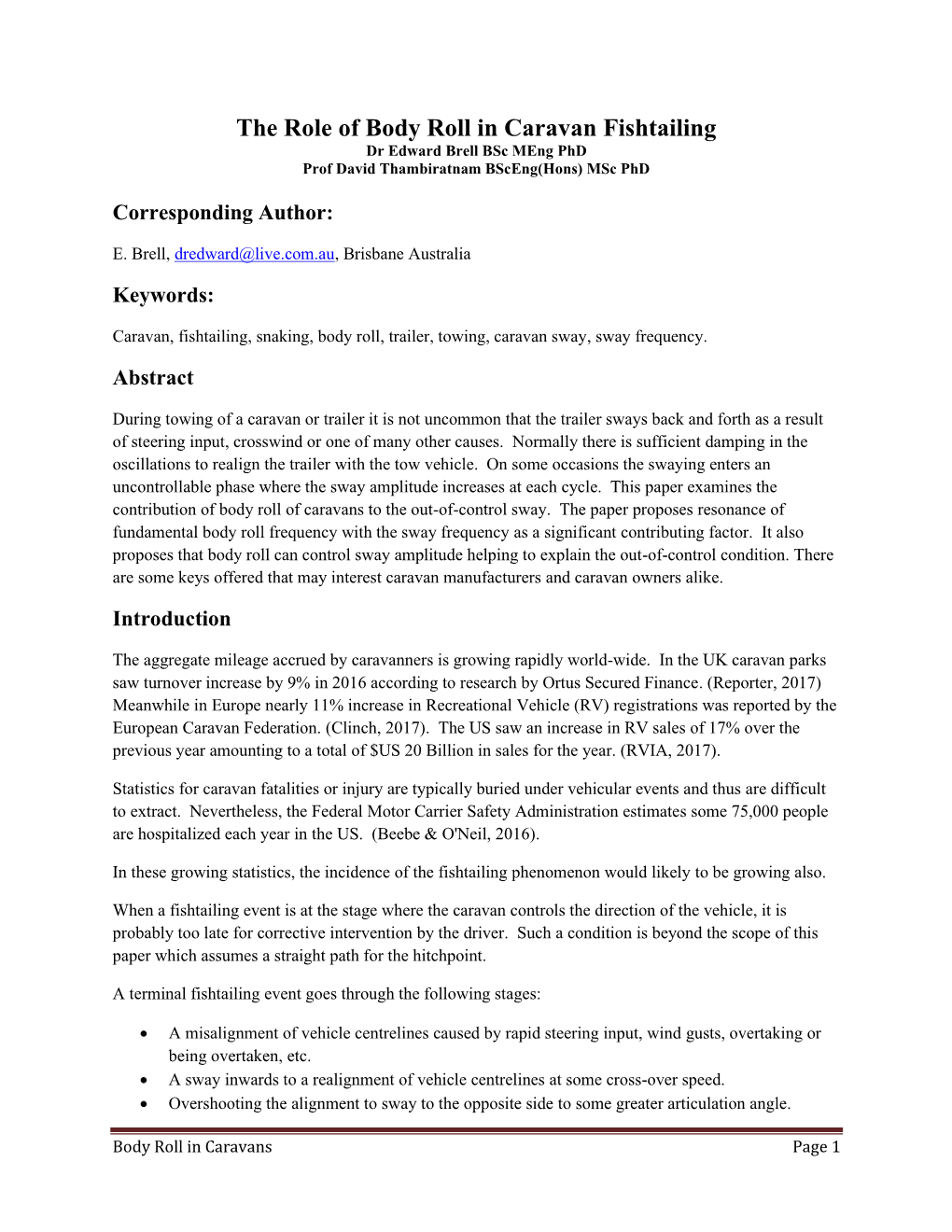 The Role of Body Roll in Caravan Fishtailing Dr Edward Brell Bsc Meng Phd Prof David Thambiratnam Bsceng(Hons) Msc Phd