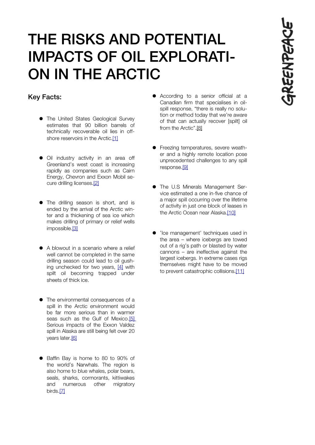 The Risks and Potential Impacts of Oil Explorati- on in the Arctic