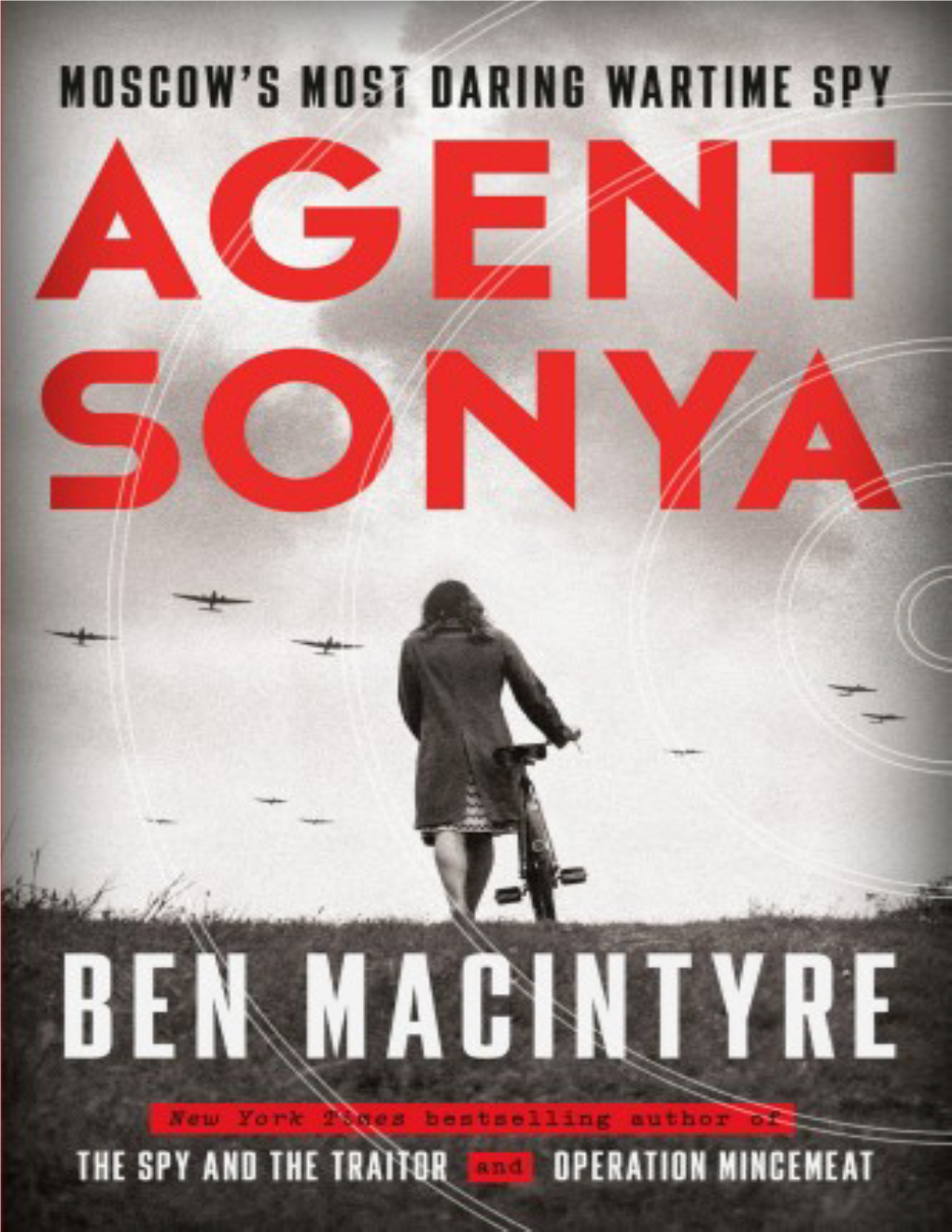 Agent Sonya / Ben Macintyre