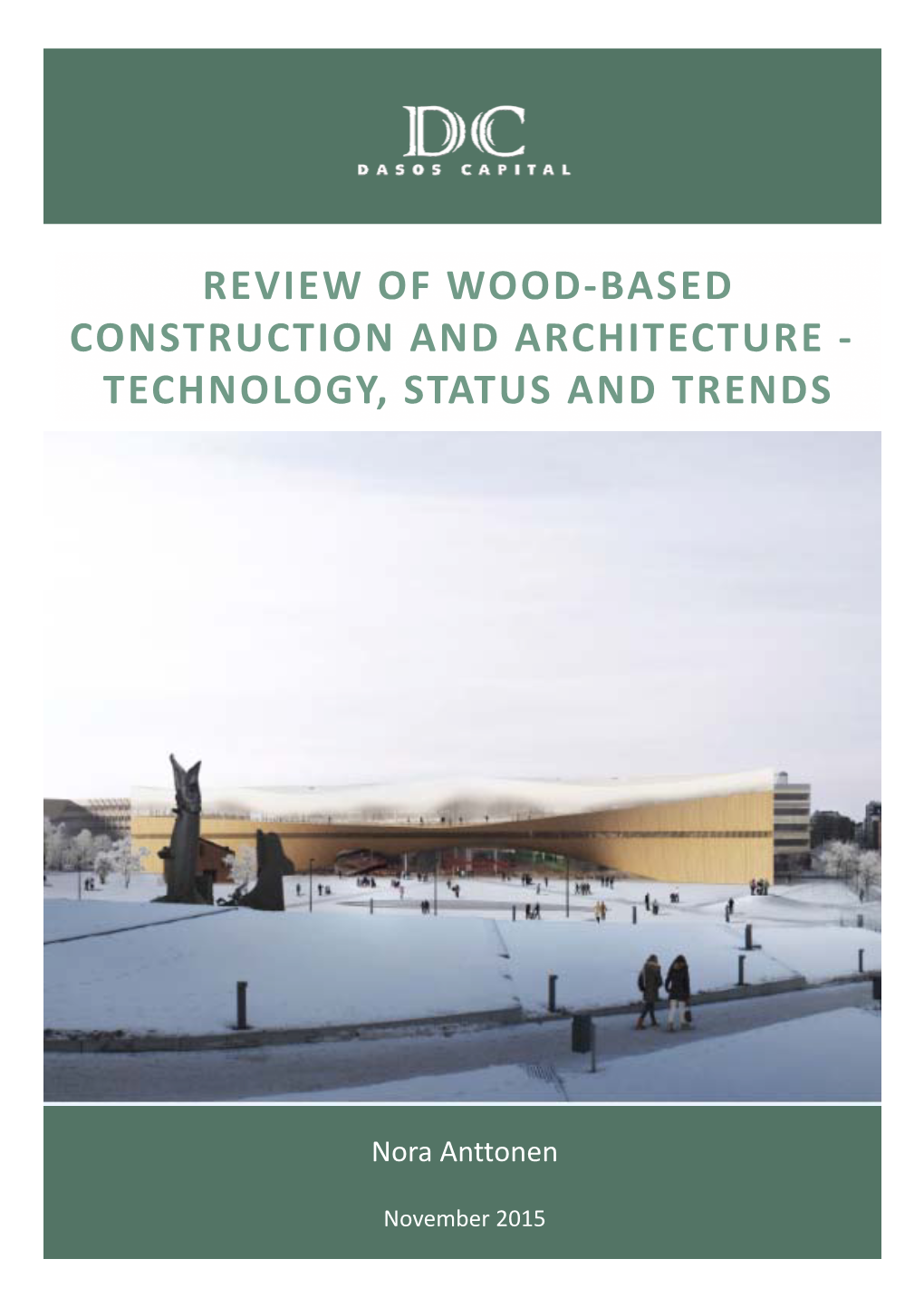 Review of Wood-Based Construction and Architecture