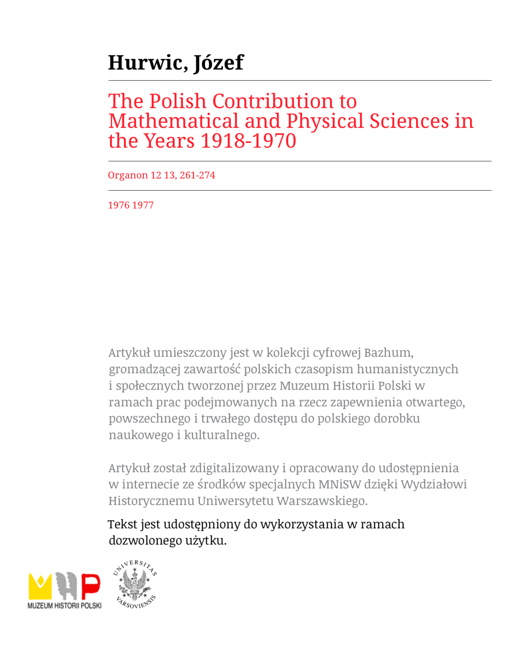 The Polish Contribution to Mathematical and Physical Sciences in the Years 1918—1970