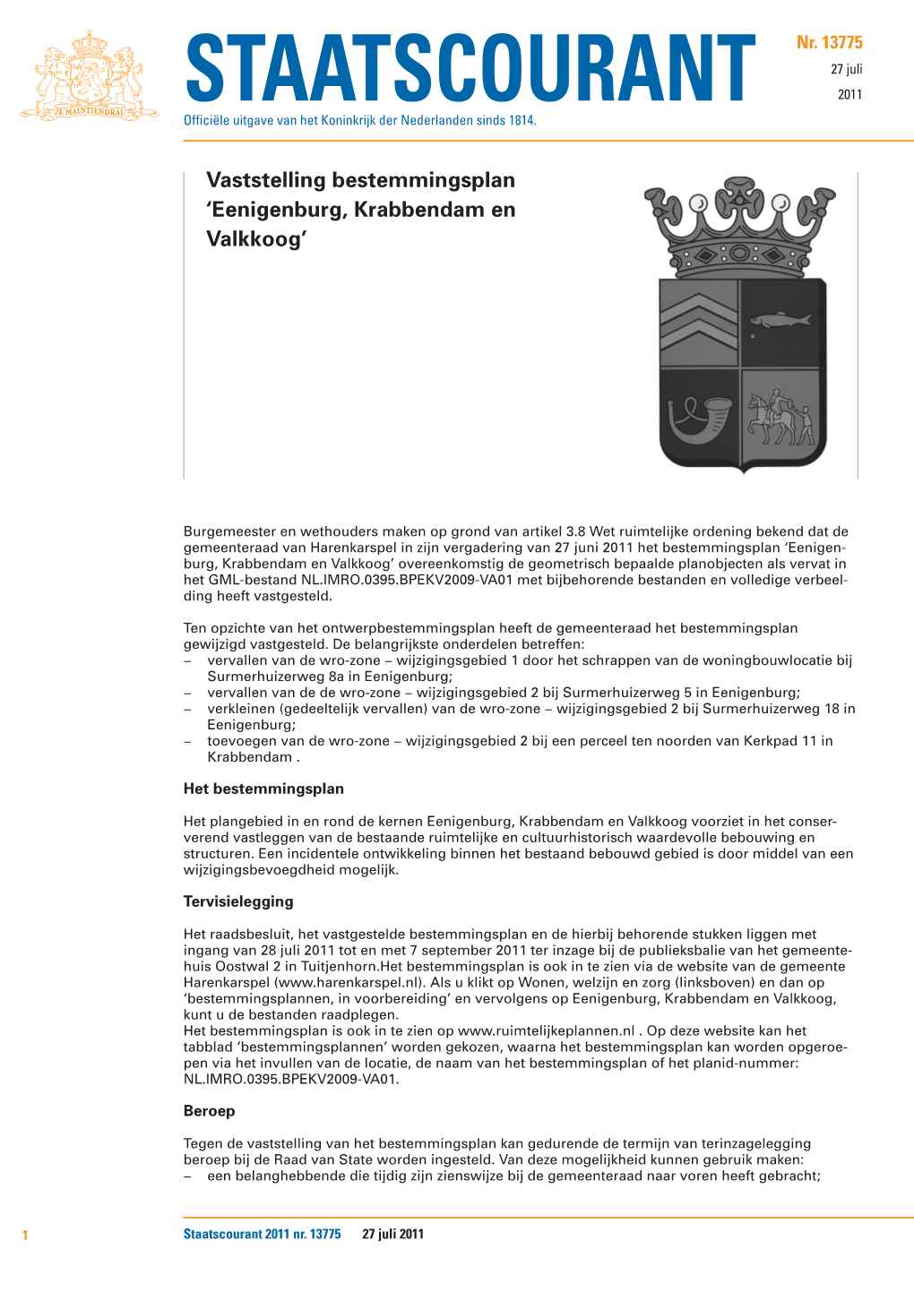 STAATSCOURANT 2011 Officiële Uitgave Van Het Koninkrijk Der Nederlanden Sinds 1814