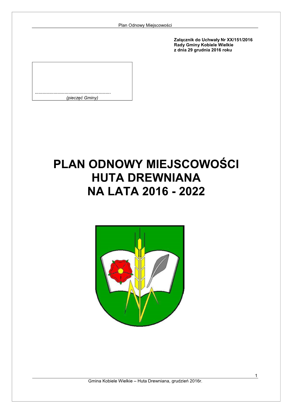 Plan Odnowy Miejscowości Huta Drewniana Na Lata 2016 - 2022