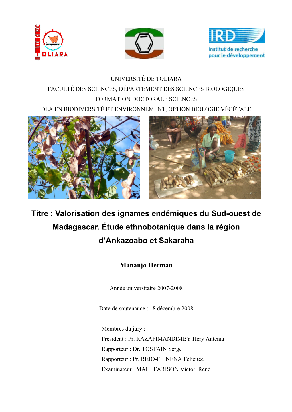 Titre : Valorisation Des Ignames Endémiques Du Sud-Ouest De Madagascar. Étude Ethnobotanique Dans La Région D’Ankazoabo Et Sakaraha