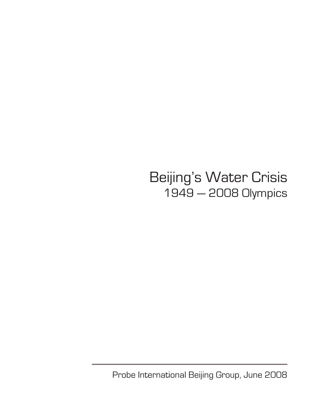 Beijing's Water Crisis (1949 — 2008 Olympics)