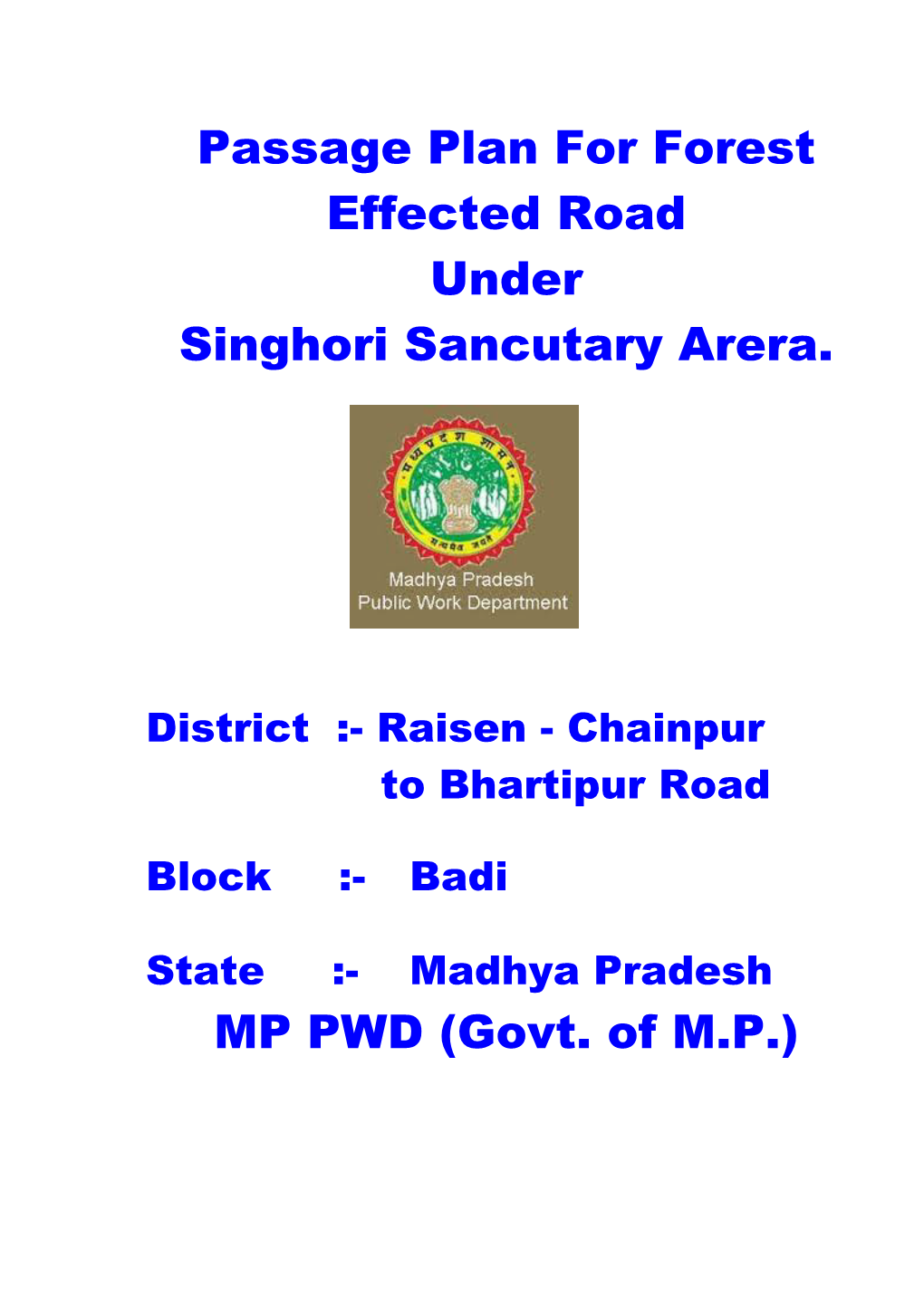 Passage Plan for Forest Effected Road Under Singhori Sancutary Arera