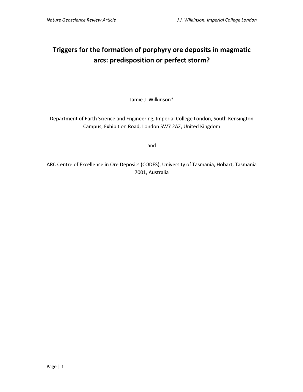 Triggers for the Formation of Porphyry Ore Deposits in Magmatic Arcs: Predisposition Or Perfect Storm?