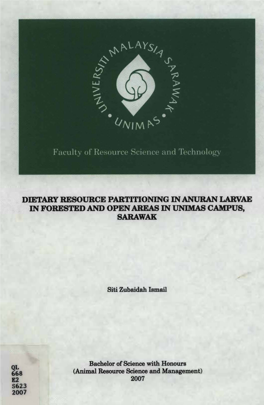 Dietary Resource Partitioning in Anuran Larvae in Forested and Openareas in Unimas Campus, Sarawak