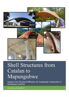 Shell Structures from Catalan to Mapungubwe Lessons from Structural Efficiency for Sustainable Construction in Developing Countries