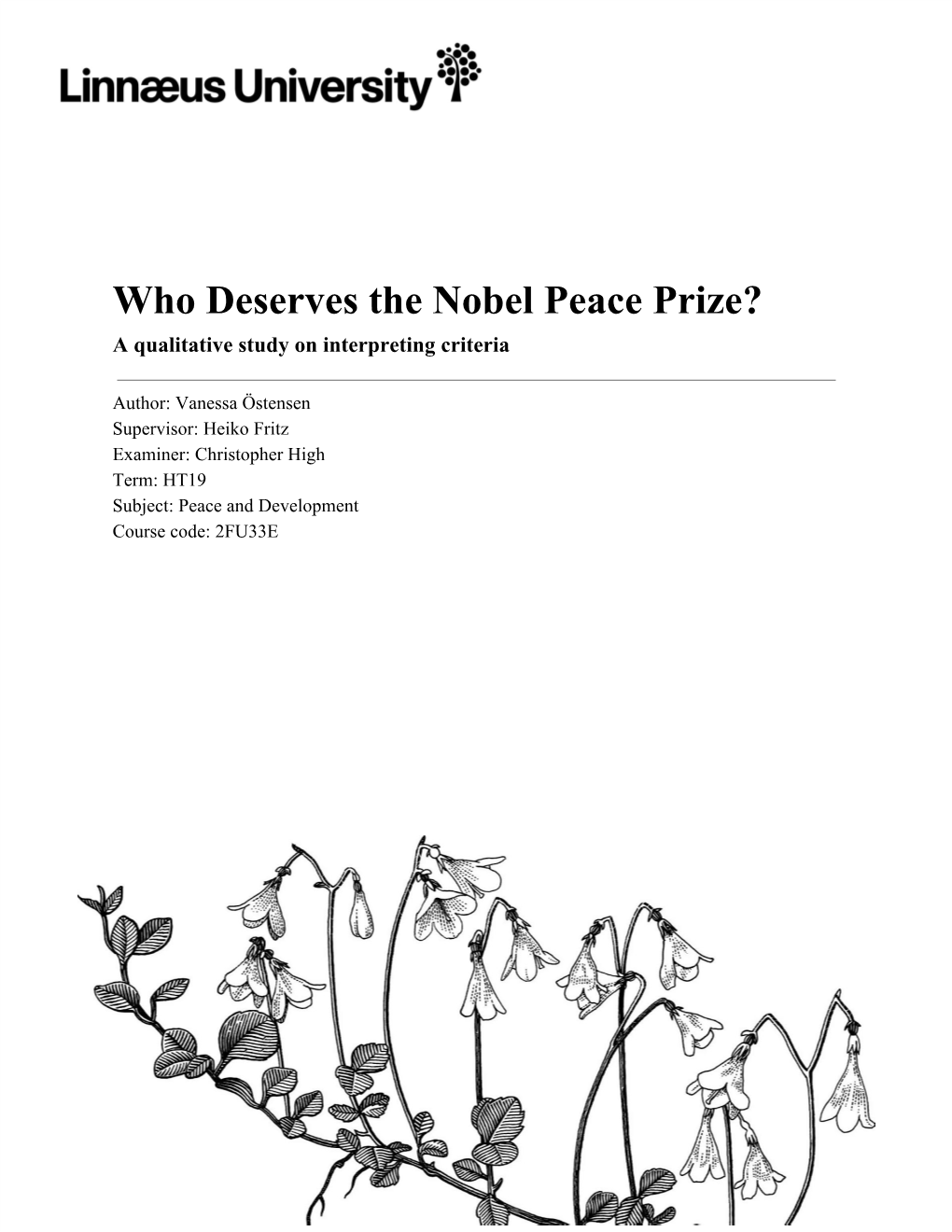 Who Deserves the Nobel Peace Prize? a Qualitative Study on Interpreting Criteria