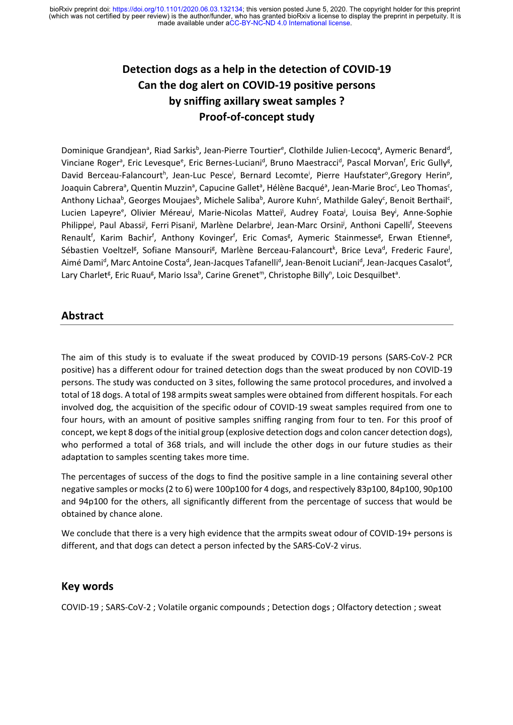 Detection Dogs As a Help in the Detection of COVID-19 Can the Dog Alert on COVID-19 Positive Persons by Sniffing Axillary Sweat Samples ? Proof-Of-Concept Study