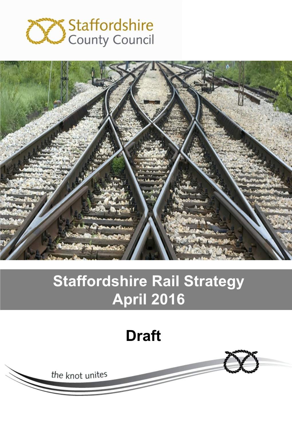 Staffordshire Rail Strategy April 2016