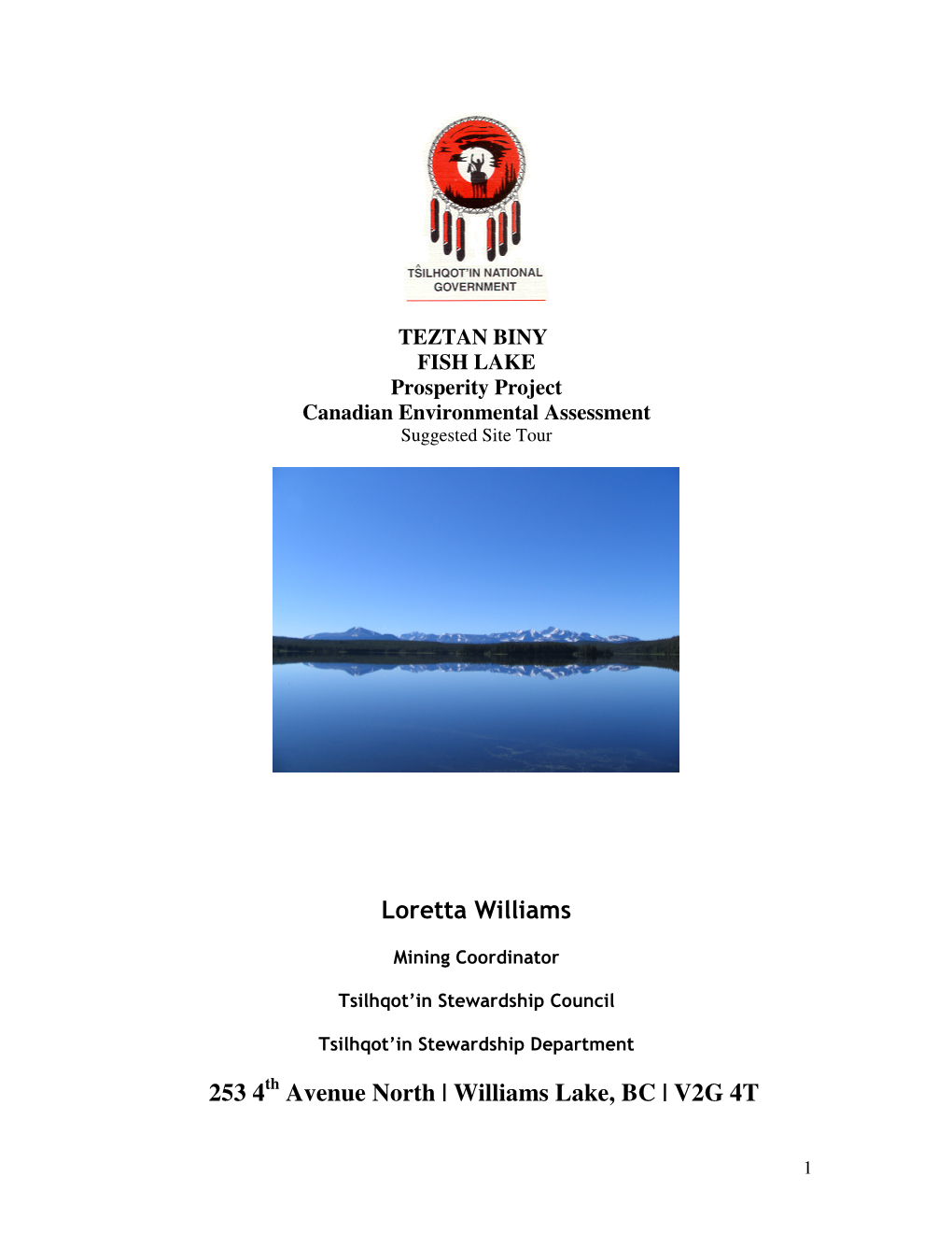 Loretta Williams 253 4 Avenue North | Williams Lake, BC | V2G 4T