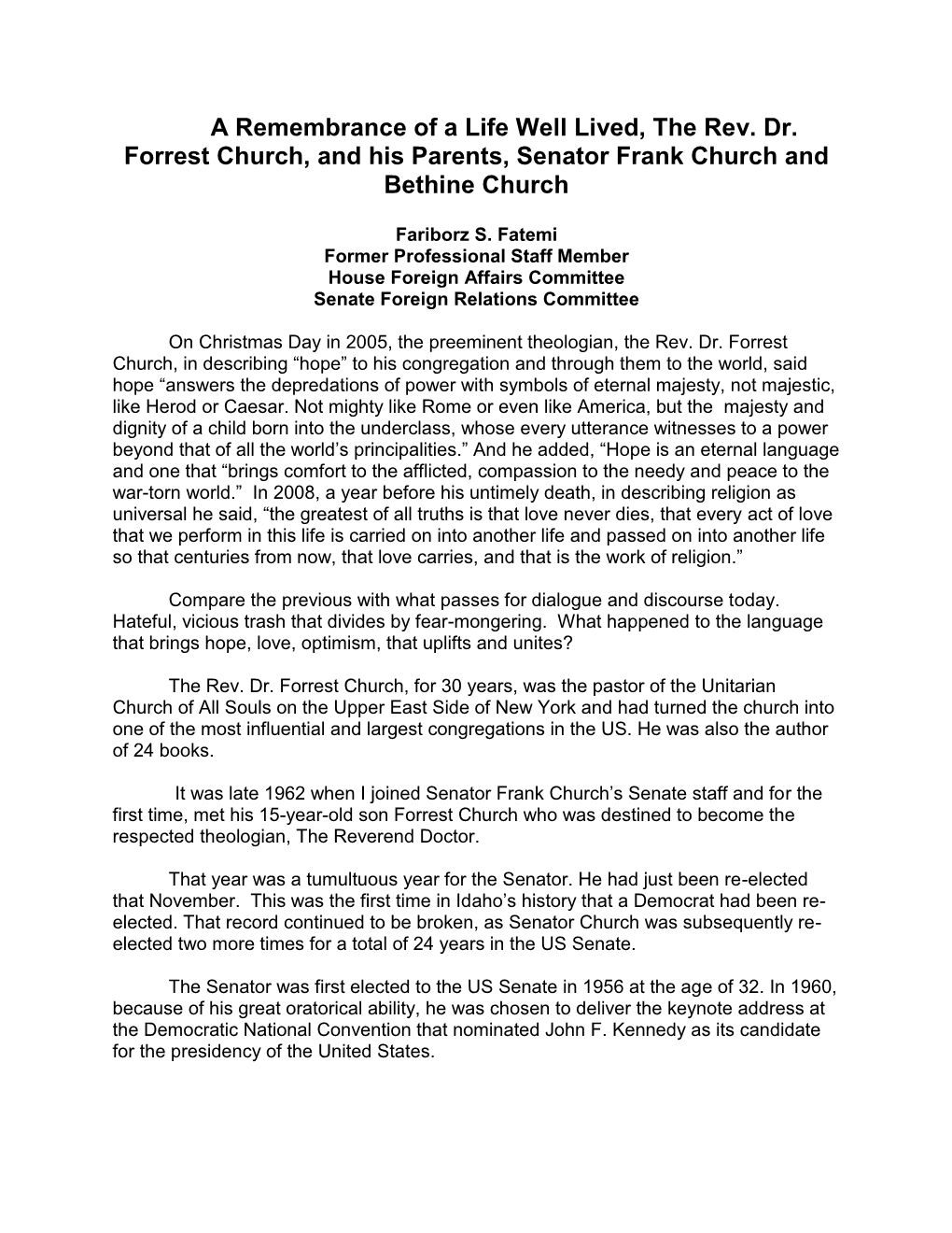 A Remembrance of a Life Well Lived, the Rev. Dr. Forrest Church, and His Parents, Senator Frank Church and Bethine Church
