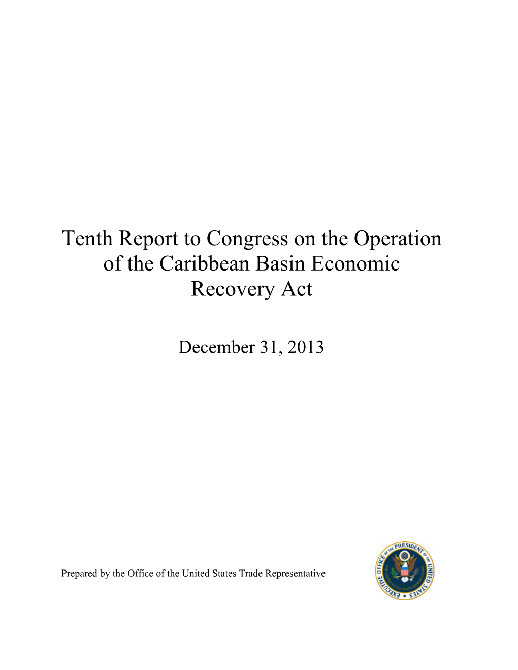 Tenth Report to Congress on the Operation of the Caribbean Basin Economic Recovery Act