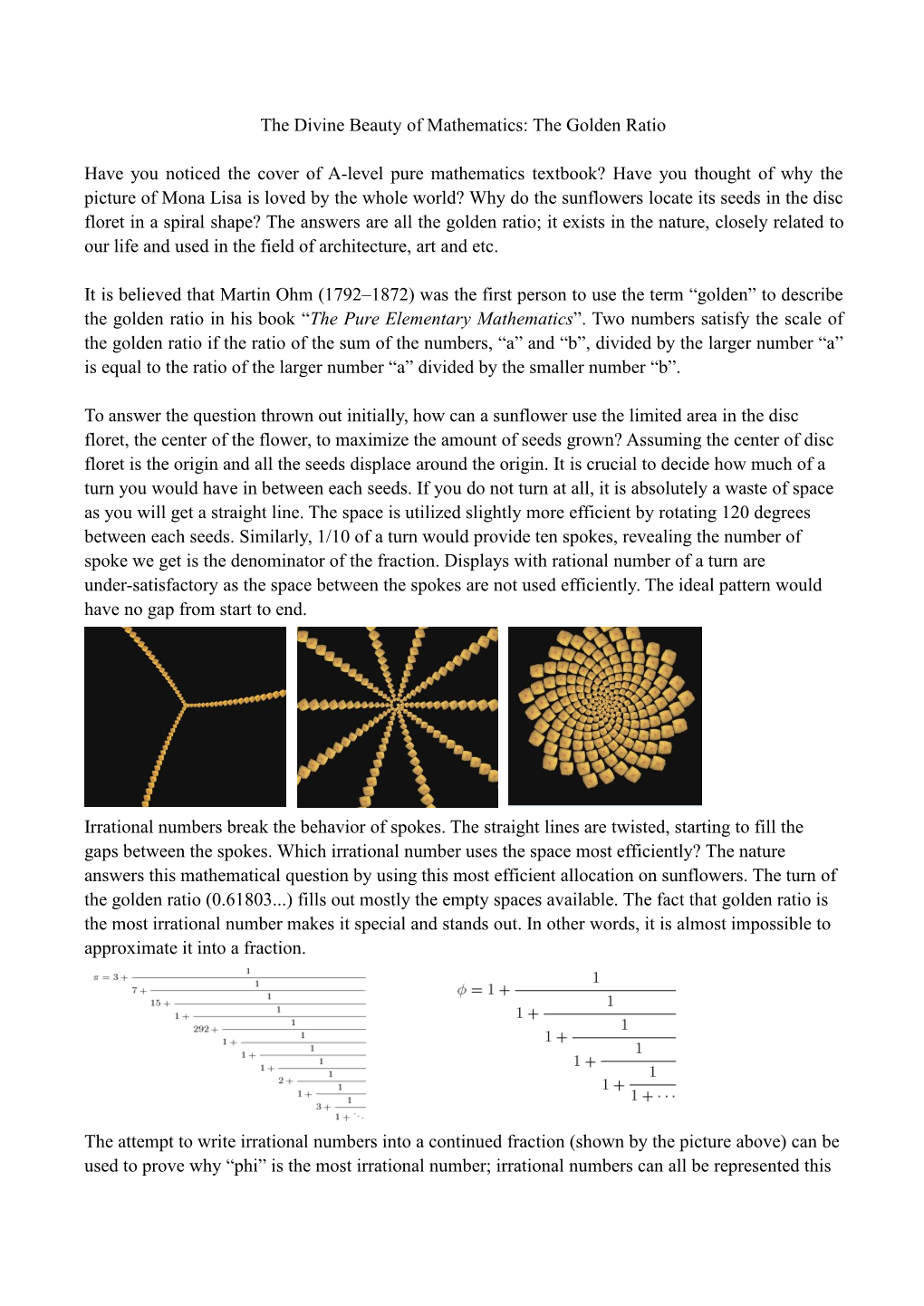 The Divine Beauty of Mathematics: the Golden Ratio Have You Noticed the Cover of A-Level Pure Mathematics Textbook? Have You