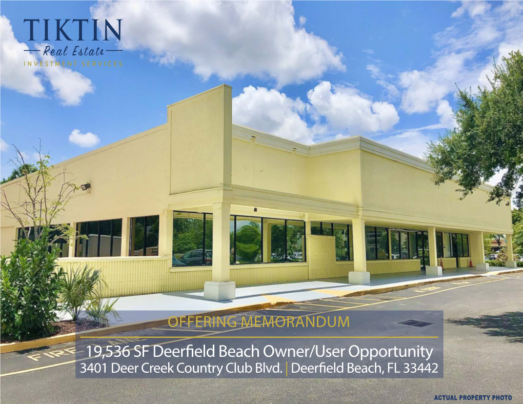 19,536 SF Deerfield Beach Owner/User Opportunity 3401 Deer Creek Country Club Blvd