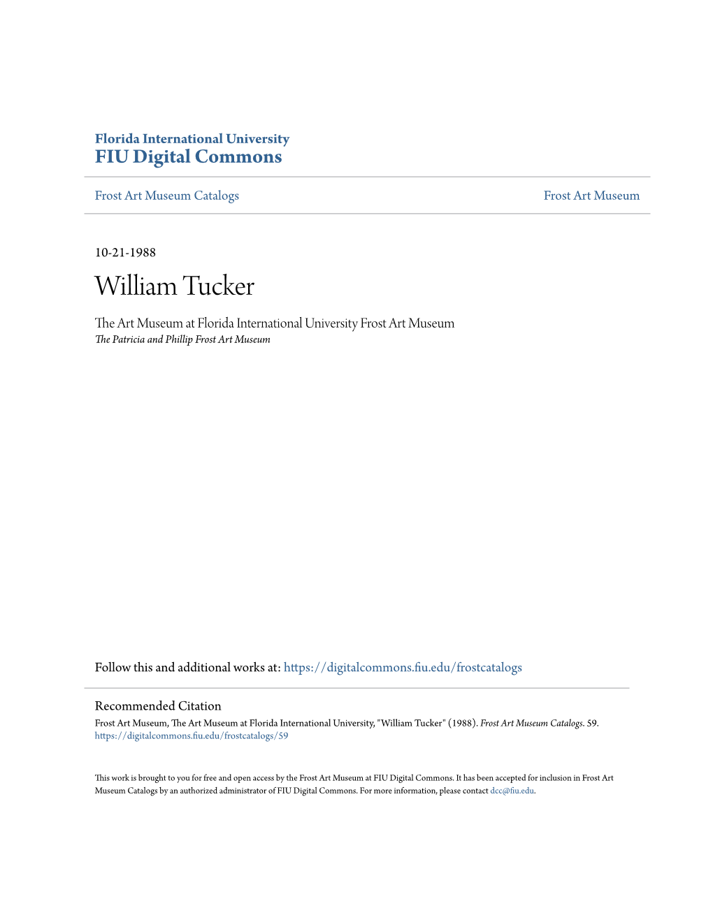 William Tucker the Art Museum at Florida International University Frost Art Museum the Patricia and Phillip Frost Art Museum