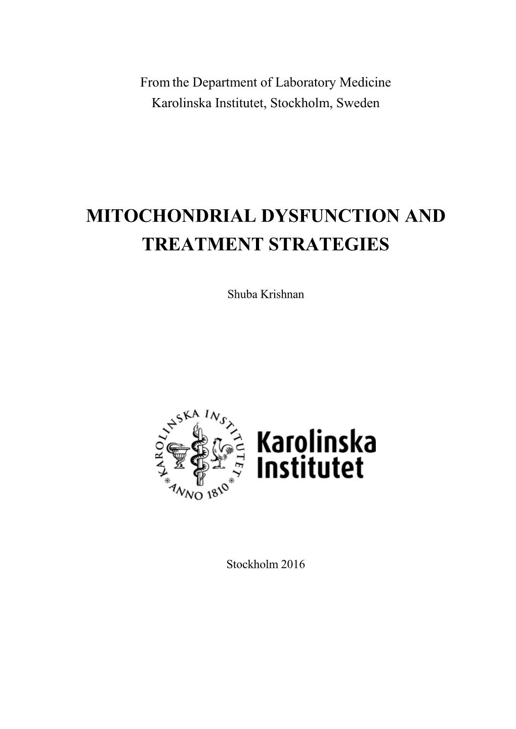 Mitochondrial Dysfunction and Treatment Strategies