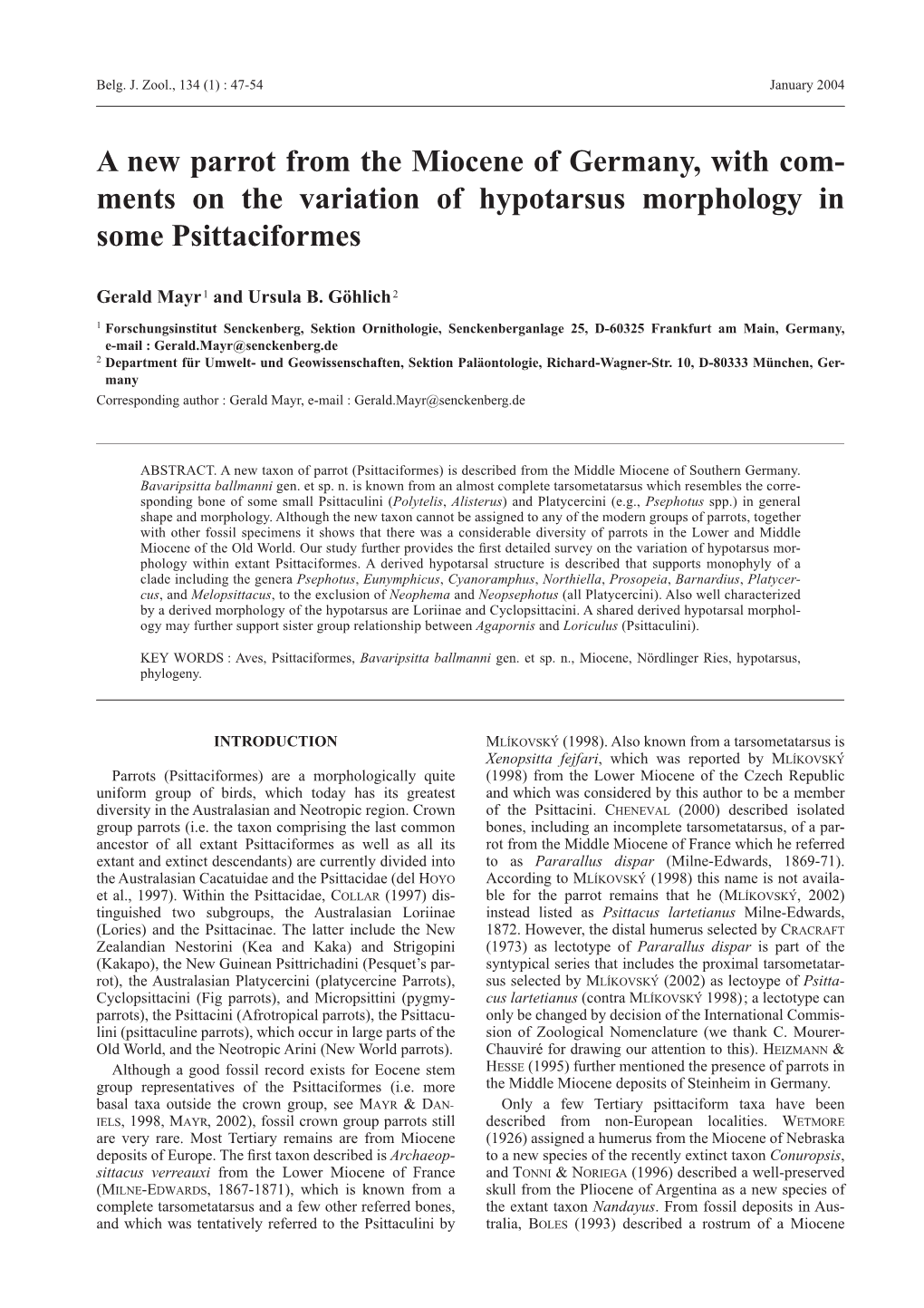 A New Parrot from the Miocene of Germany, with Com- Ments on the Variation of Hypotarsus Morphology in Some Psittaciformes