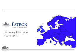 Summary Overview March 2021 Patron Capital Overview