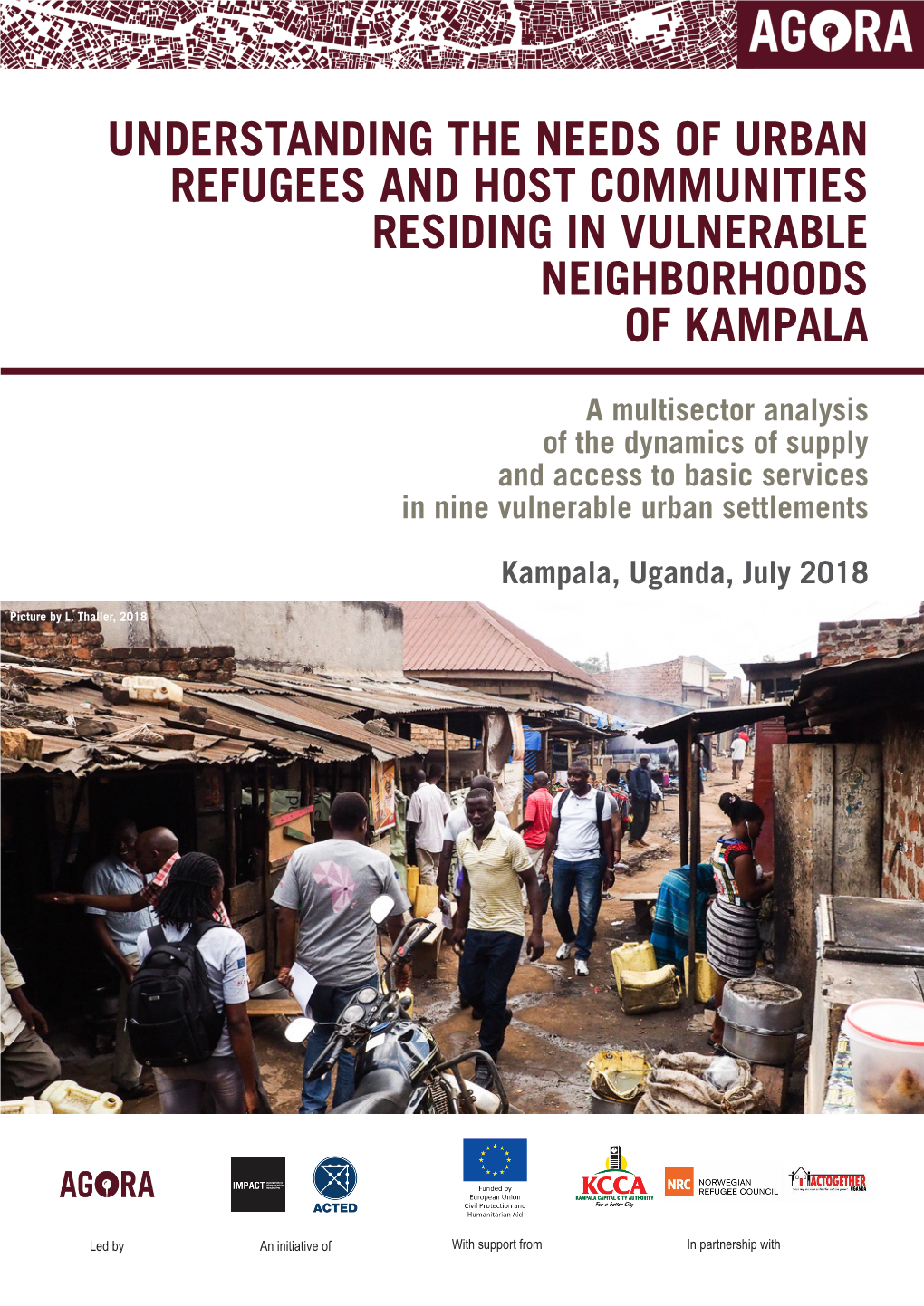 Understanding the Needs of Urban Refugees and Host Communities Residing in Vulnerable Neighborhoods of Kampala