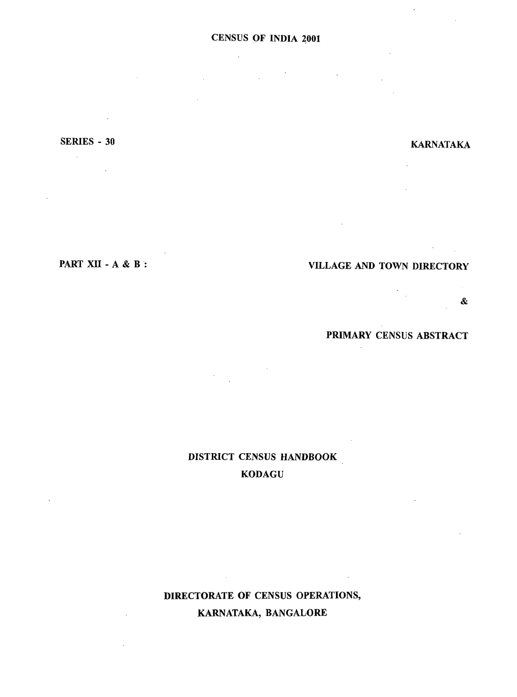 District Census Handbook, Kodagu, Part XII-A & B, Series-30