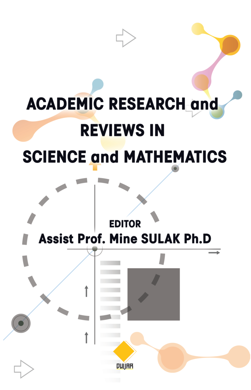 EDITOR Assist Prof. Mine SULAK Ph.D