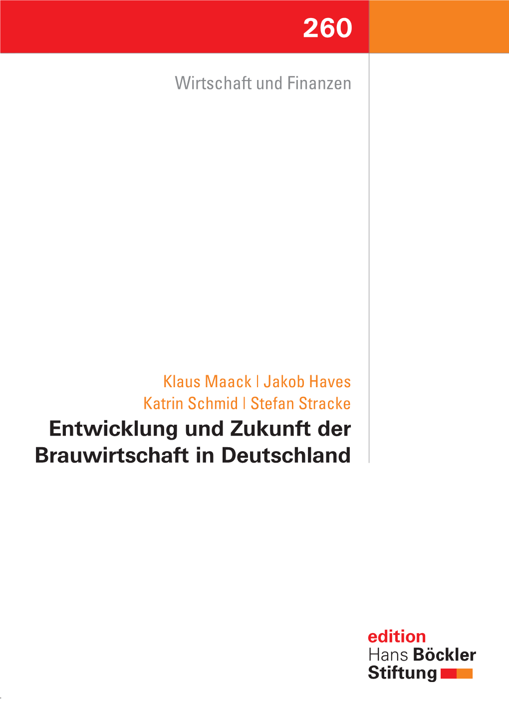 Entwicklung Und Zukunft Der Brauwirtschaft in Deutschland