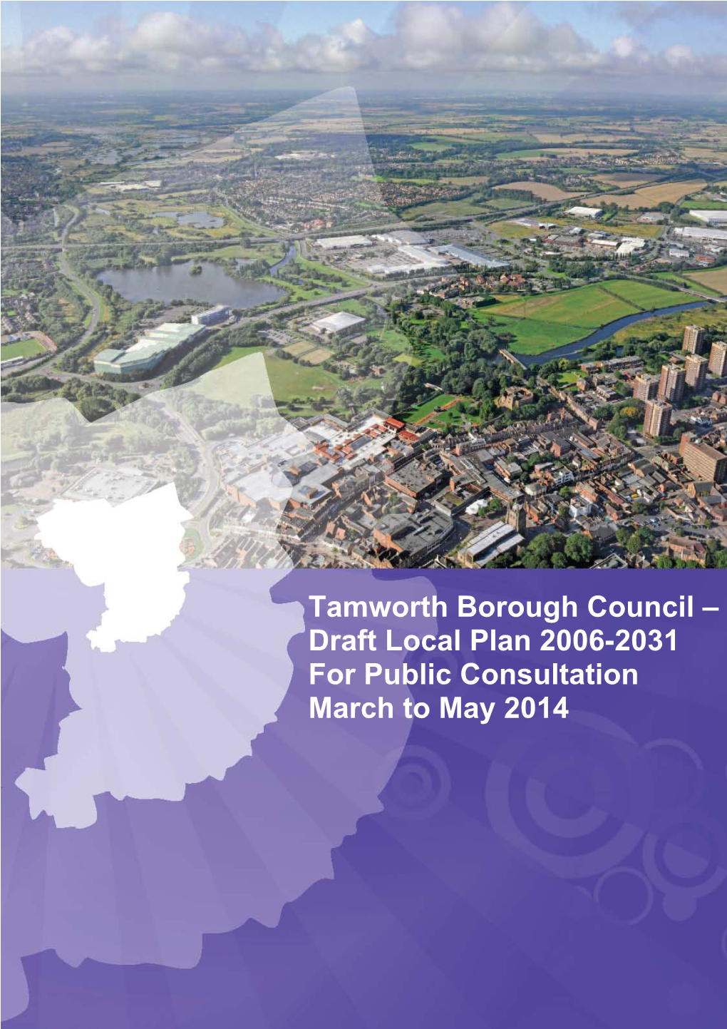 Draft Local Plan 2006-2031 for Public Consultation March to May 2014