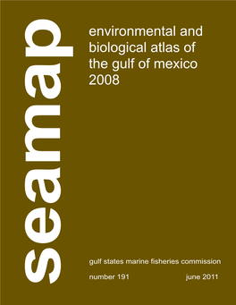 Seamap SEAMAP ENVIRONMENTAL and BIOLOGICAL ATLAS of the GULF of MEXICO, 2008