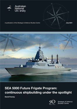 SEA 5000 Future Frigate Program: Continuous Shipbuilding Under the Spotlight